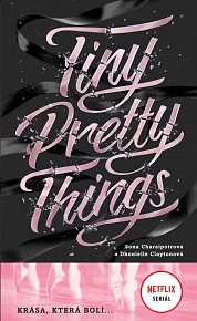 Tiny Pretty Things - Krása, která bolí ...