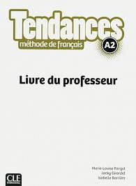 Tendances A2: Livre du professeur