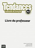 Tendances A2: Livre du professeur