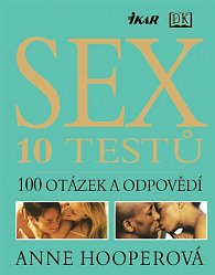 Sex - 10 testů, 100 otázek a odpovědí
