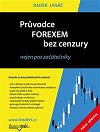 Průvodce Forexem bez cenzury nejen pro začátečníky