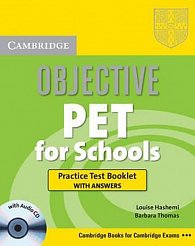 Objective PET For Schools: Practice Test Booklet with Answers with Audio CD