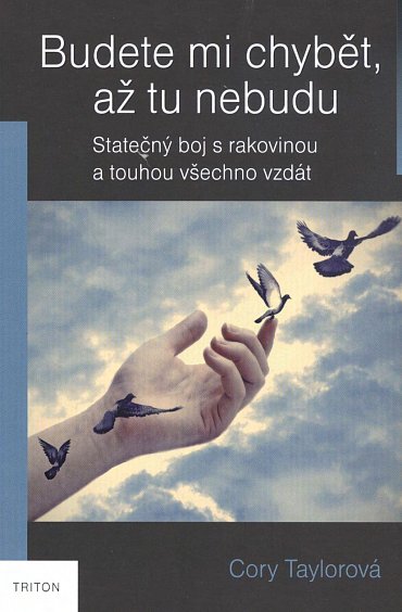 Náhled Budete mi chybět, až tu nebudu - Skutečný boj s rakovinou a touhou všechno vzdát