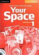 Your Space 1 Workbook with Audio CD