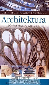 Architektura - Velký ilustrovnaý průvodce