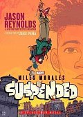 Miles Morales Suspended: A Spider-Man Novel