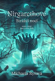 Nirgarethové Strážci noci 1 - Jako lovná zvěř