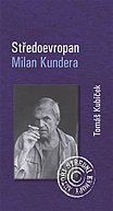 Středoevropan Milan Kundera