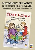Metodický průvodce uč. Český jazyk 4, 3.  vydání