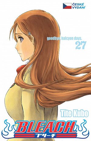 Bleach 27: Goodbye, Halcyon days