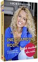 (Ne)Gramotný rodič - Jak neselhat jako rodič, 1.  vydání