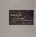 Membra Disjecta for John Cage + DVD