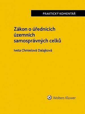Zákon o úřednících územních samosprávných celků - Praktický komentář