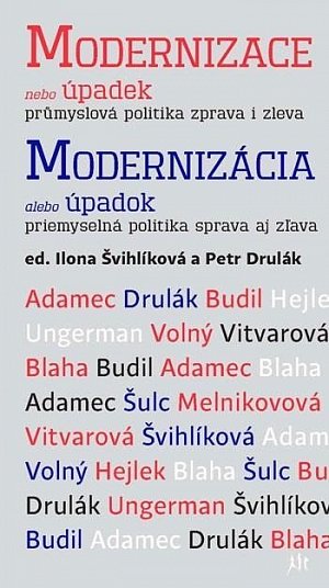 Modernizace nebo úpadek, průmyslová politika zprava i zleva v editaci