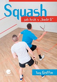 Squash - Jak hrát v "bodě G"