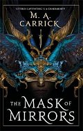 The Mask of Mirrors : Rook and Rose 1