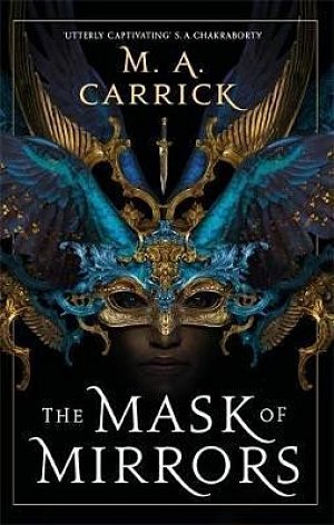 The Mask of Mirrors : Rook and Rose 1