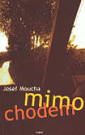 Mimochodem, 1.  vydání