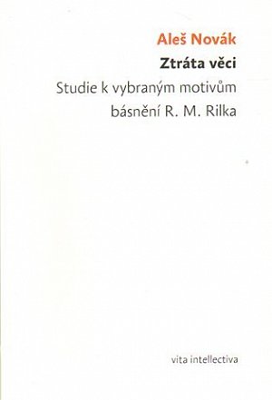 Ztráta věci. Studie k vybraným motivům b