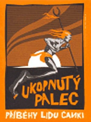 Ukopnutý palec - Příběhy lidu Čanki