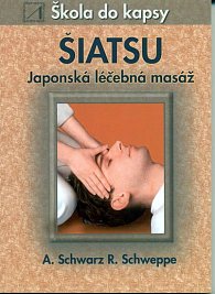 Šiatsu - Japonská léčebná masáž - Škola do kapsy
