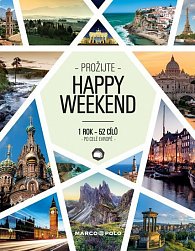 Prožijte Happy Weekend - 1 rok 52 cílů po celé Evropě, 1.  vydání