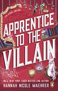 Apprentice to the Villain: From the No.1 New York Times bestselling author and TikTok sensation comes the most hilarious romantasy book of 2024