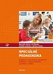 Speciální pedagogika - Edukace a rozvoj osob se specifickými potřebami v oblasti somatické, psychické a sociální, 2.  vydání