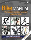 Bike manuál - Kompletní údržba a servis jízdního kola