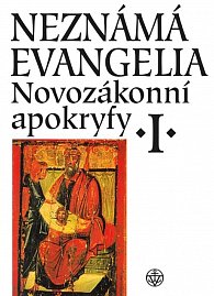 Novozákonní apokryfy I. - Neznámá evangelia, 4.  vydání