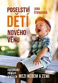 Poselství dětí nového věku - Fascinující příběhy o věcech mezi nebem a zemí