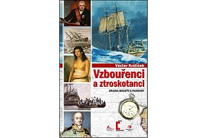 Vzbouřenci a ztroskotanci - Drama Bounty a Pandory