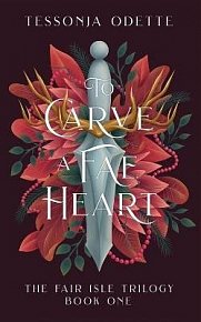 To Carve a Fae Heart (The Fair Isle 1)