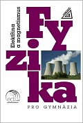 Fyzika pro gymnázia - Elektřina a magnetismus (kniha + ED) 9.  vydání