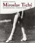 Miroslav Tichý:Les formes du vrai/Forms of truth