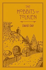 The Hobbits of Tolkien: An Illustrated Exploration of Tolkien´s Hobbits, and the Sources that Inspired his Work from Myth, Literature and History
