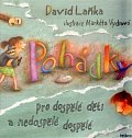 Pohádky pro dospělé děti a nedospělé dospělé