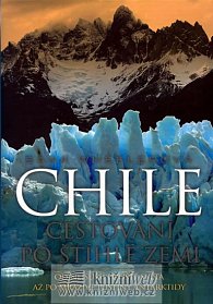Chile - Cestování po štíhlé zemi