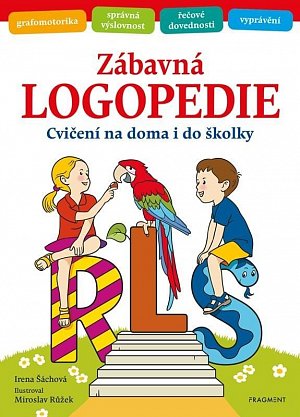 Zábavná logopedie - Cvičení na doma i do školky, 3.  vydání