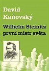 Wilhelm Steinitz - první mistr světa