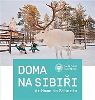 Doma na Sibiři / At Home in Siberia