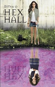 Hex Hall 3: Bitva o Hex Hall
