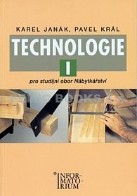 Technologie I - Pro studijní obor Nábytkářství