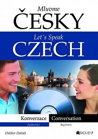 Mluvme česky – Let´s speak Czech – Konverzace + CD
