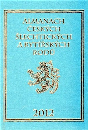 Almanach českých šlechtických a rytířských rodů 2012