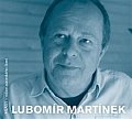 Lubomír Martínek - CD