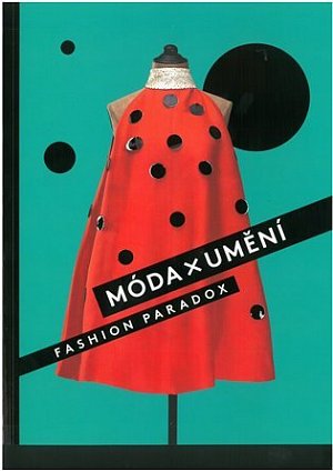 Móda x Umění, Fashion Paradox