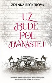 Už bude pol dvanástej (slovensky)