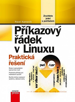 Příkazový řádek v Linuxu - Praktická řešení, 1.  vydání