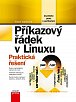 Příkazový řádek v Linuxu - Praktická řešení, 1.  vydání